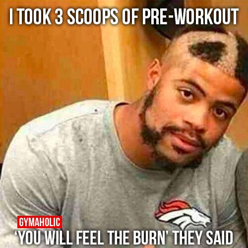 2280-i-took-3-scoops-of-pre-workout-you-will-feel-the