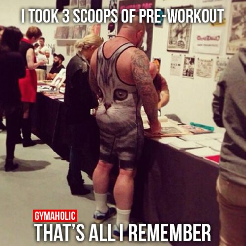 All I Remember Pre Workout Meme