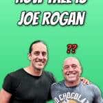 How Tall Is Joe Rogan