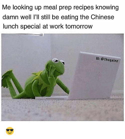 Meal Prep Memes Chinese Food