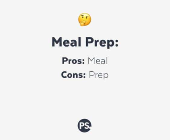 Meal Prep Memes Pros And Cons