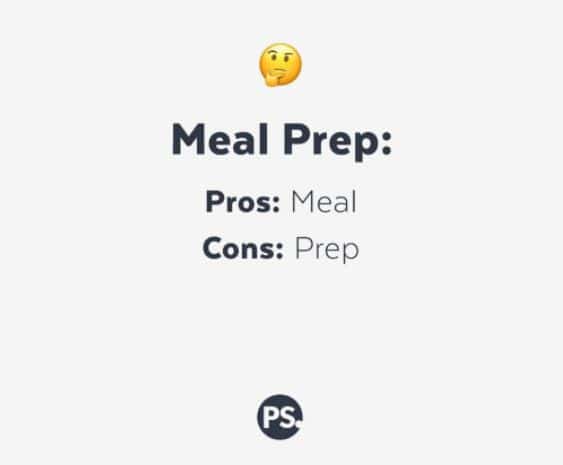 Meal Prep Memes Pros And Cons Meal Prep Memes Pros And Cons
