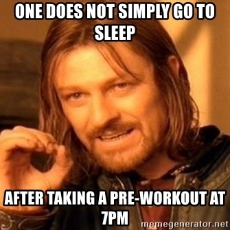 Pre Workout At Night meme