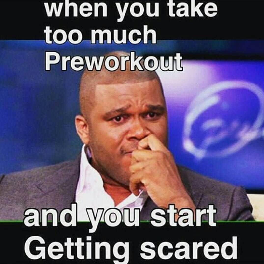 Pre Workout Meme too much