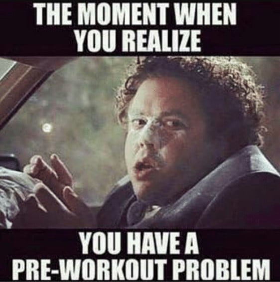 Pre Workout Problem Meme