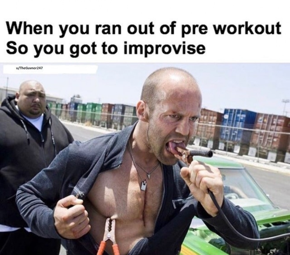 Ran Out of Pre Workout Meme