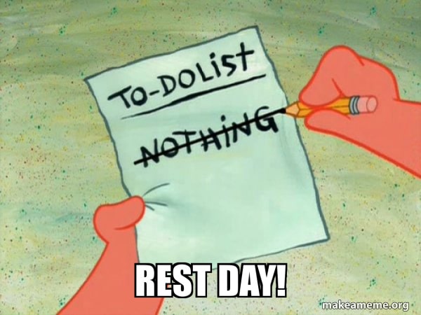 Rest Day To Do List Meme Rest Day To Do List Meme