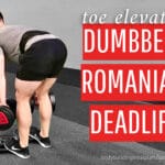 Toe Elevated Dumbbell Romanian Deadlift